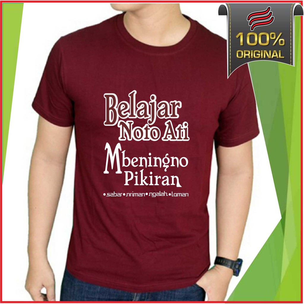Kaos Kata Kata Jawa Motivasi - Kaos Oblong Kata Kata EDHERTO - Belajar Noto Ati Mbeningno Pikiran