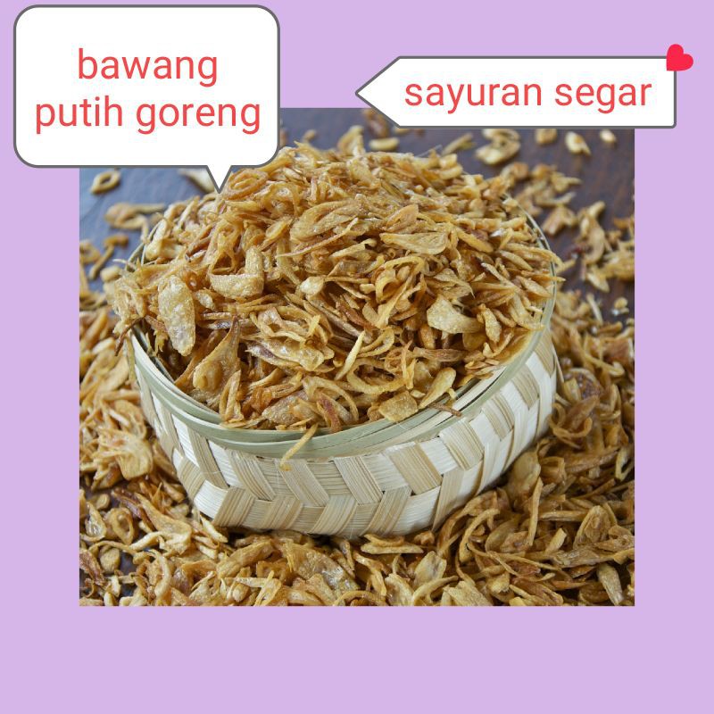 

BAWANG PUTIH GORENG