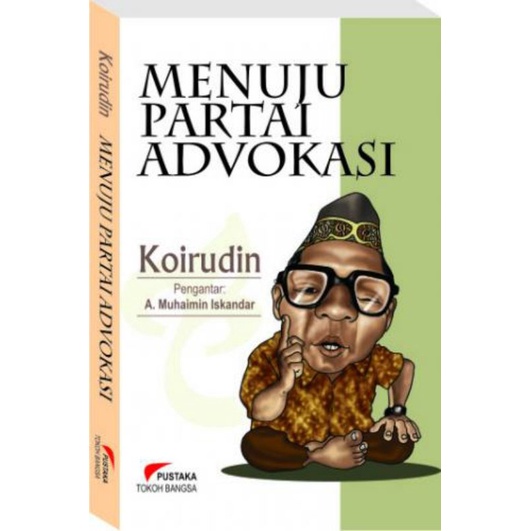 Menuju Partai Advokasi
