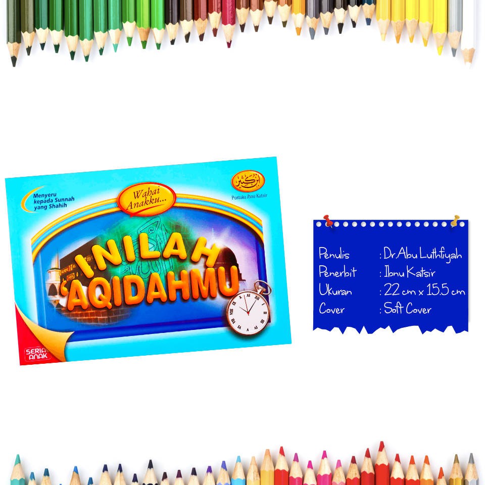 WAHAI ANAKKU INILAH AQIDAHMU