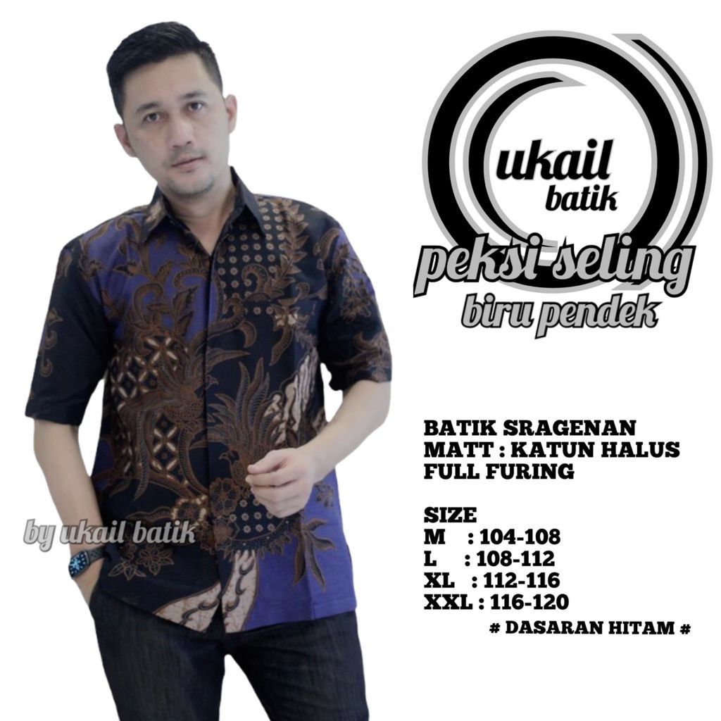 PEKSI SELING BIRU UKAIL KEMEJA BATIK SOLO PRIA LENGAN PENDEK LAPIS FURING ATASAN BATIK PREMIUM MODERN KATUN HALUS PEKSI SANDING ABDI SUMEBAR DWI ANGSA MANUK ALAM SALENDRA BIRU PUTRO PEKSI MANUK ALAM WAYANG PRABU WAYANGAN NOGO BIRU PEKSI ABANG PEKSI PROBO