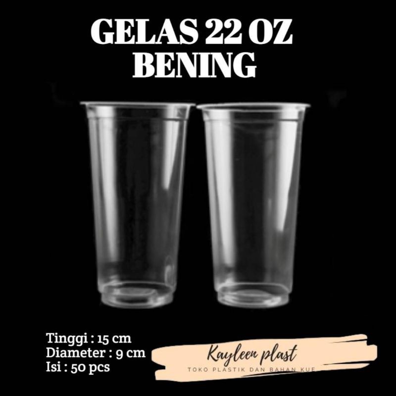 Gelas Plastik 22 oz / Cup Plastik 22oz  Tanpa Tutup @50 pcs