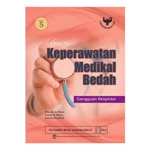 Buku Ajar Keperawatan Medikal Bedah Gangguan Respirasi Edisi 5
