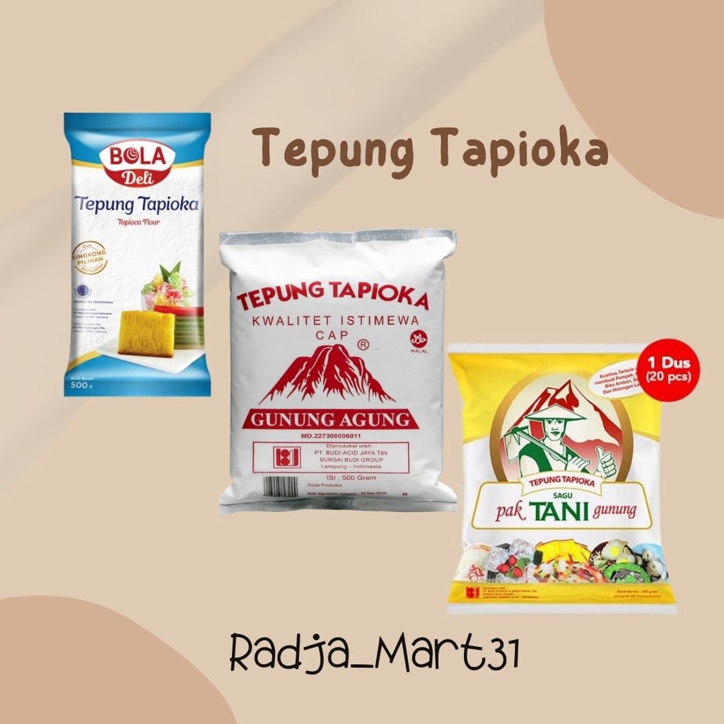 

Tepung Tapioka Gunung Agung/ Tapioka Bola Deli/ Tapioka Pak Tani