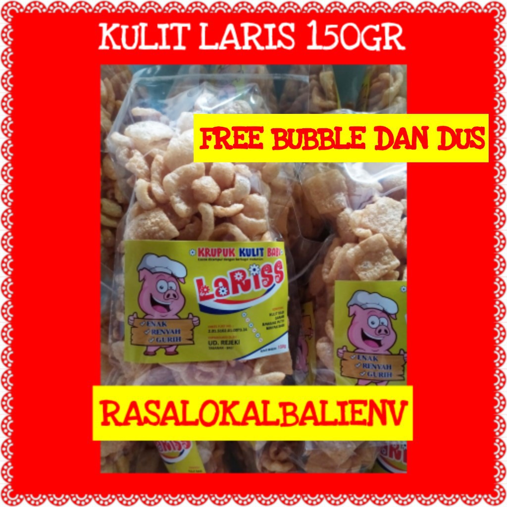 

KULIT LARIS 150GR, RAMBAK BABI LARISS, KRUPUK KULIT REJEKI, KRUPUK BABI