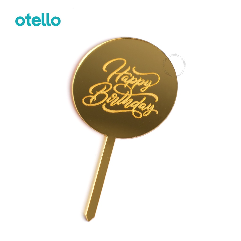 Otello Cake Topper Happy Birthday Mini Hiasan Kue Ulang Tahun Caketopper Acrylic Akrilik Hbd Bday