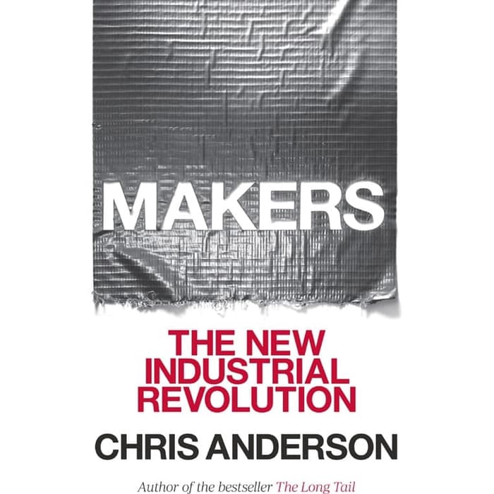 

Buku Chris Anderson - Makers_ the new industrial revolution - HARD COVER