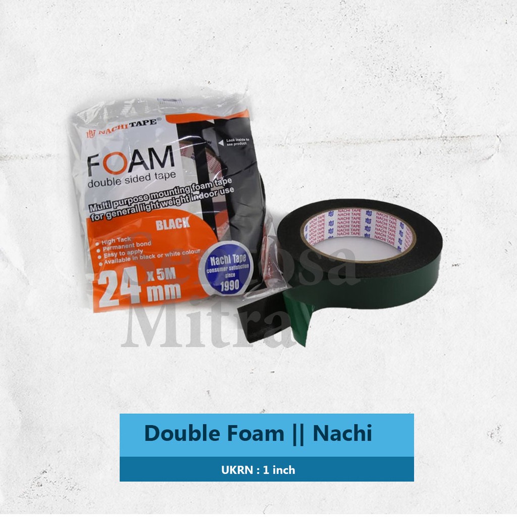 

Double Foam Nachi 1 Inch