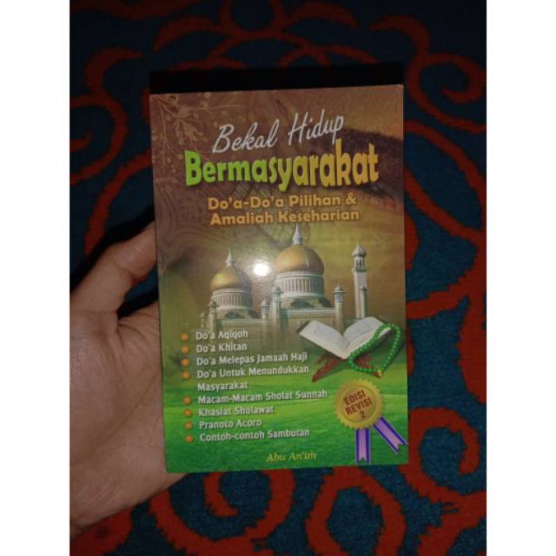 

Bekal Hidup Bermasyarakat Doa Pilihan dan Amaliyah Keseharian
