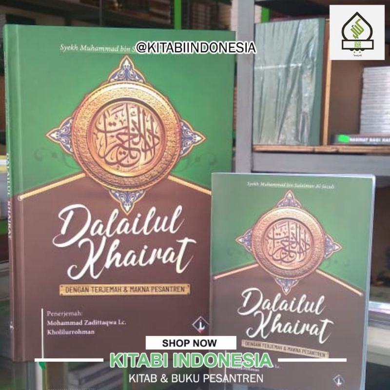 Dalailul Khoirot dengan Terjemah Dalailul Khoirot dan Dalailul Khoirot Makna Pesantren Dalail Khoiro