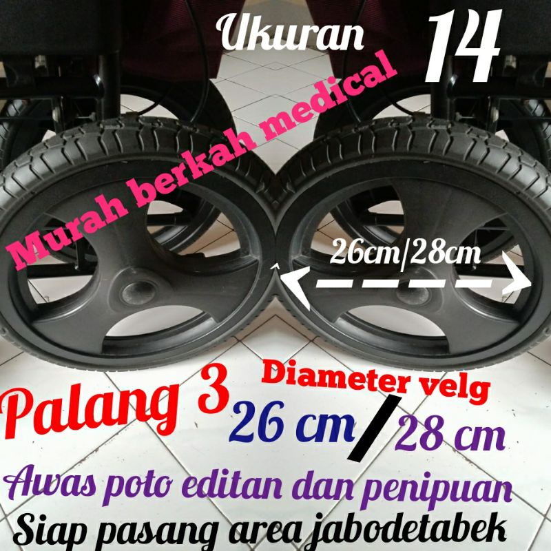 Ban mati kursi roda ukuran 14  diameter velg 26 cm dan 28 cm khusus  VELG model palang 3