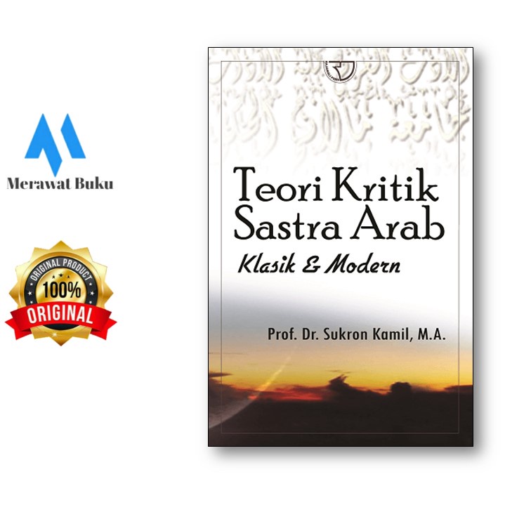 TEORI KRITIK SASTRA ARAB  SUKRON KAMIL