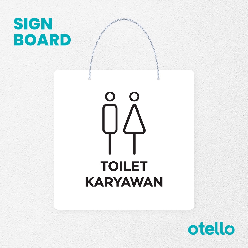 Otello Sign Toilet Karyawan Signage Board Acrylic Papan Gantung Akrilik Rantai Petunjuk Toko Modern Minimalist Kafe Restoran Kantor Gedung Cafe