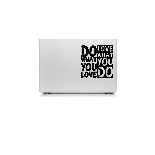 Stiker Laptop Quotes Love What Skin Garskin Motivasi Kerja Cutting Sticker Macbook Apple 14 15 inch