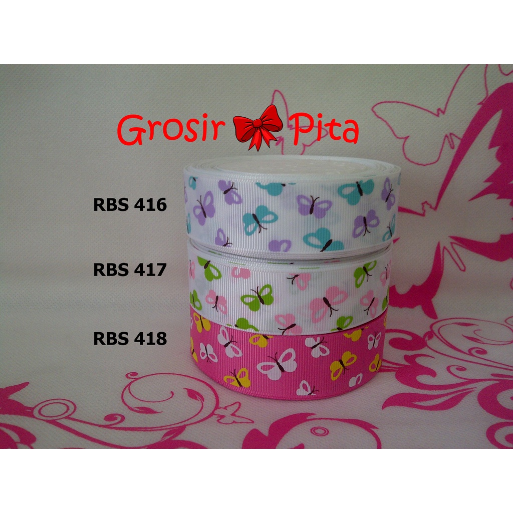 

(25 yard) Pita Grosgrain Motif Kupu Kupu RBS 416,417,418 | Toko Bahan Craft | Grosir Pita