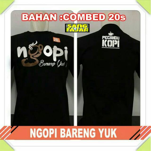 Baju Kaos Distro Clothing Bandung  Ngopi Kopi Bareng Yuk Tulisan Meme Unik kekinian gaul Pria