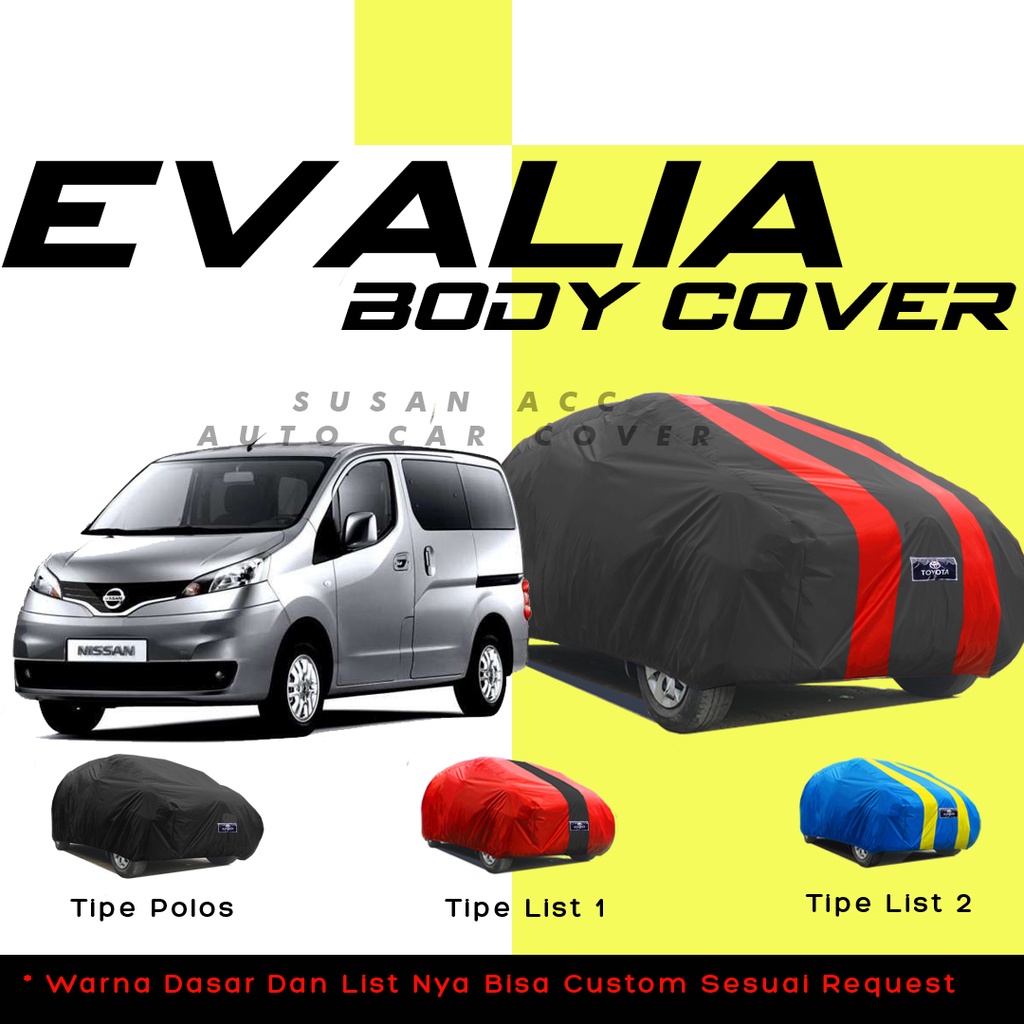 Body Cover Mobil Evalia Sarung Mobil Evalia Waterproof anti air Mantel Pelindung/delica/fortuner/pajero/fortuner vrz/xpander/xpander cross/expander/xpander ultimate/xpander exceed/avanza/xenia