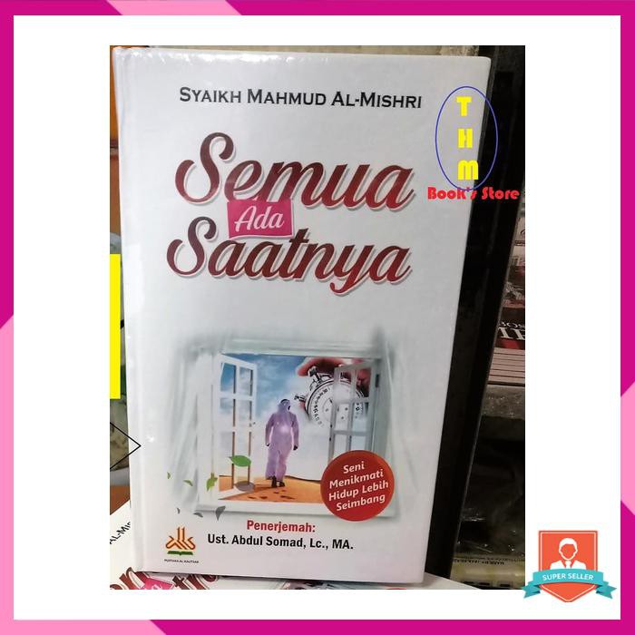SEMUA ADA SAATNYA