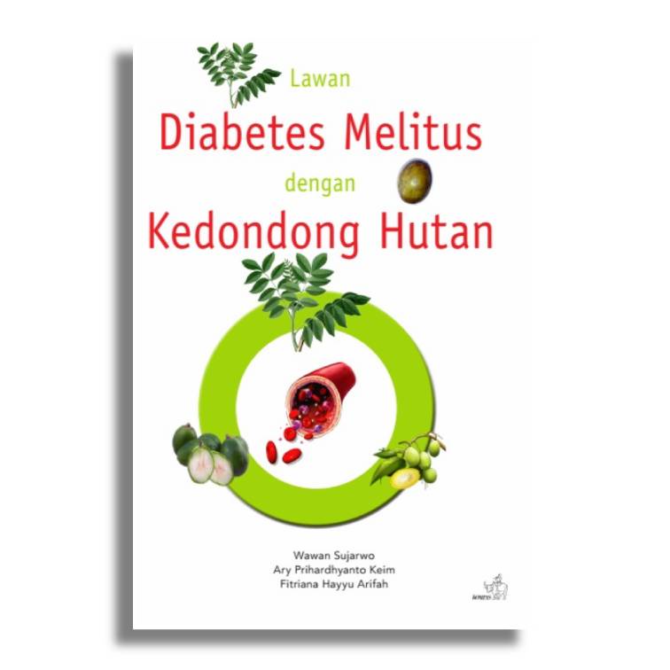 Lawan Diabetes Melintus Dengan Kedondong Hutan