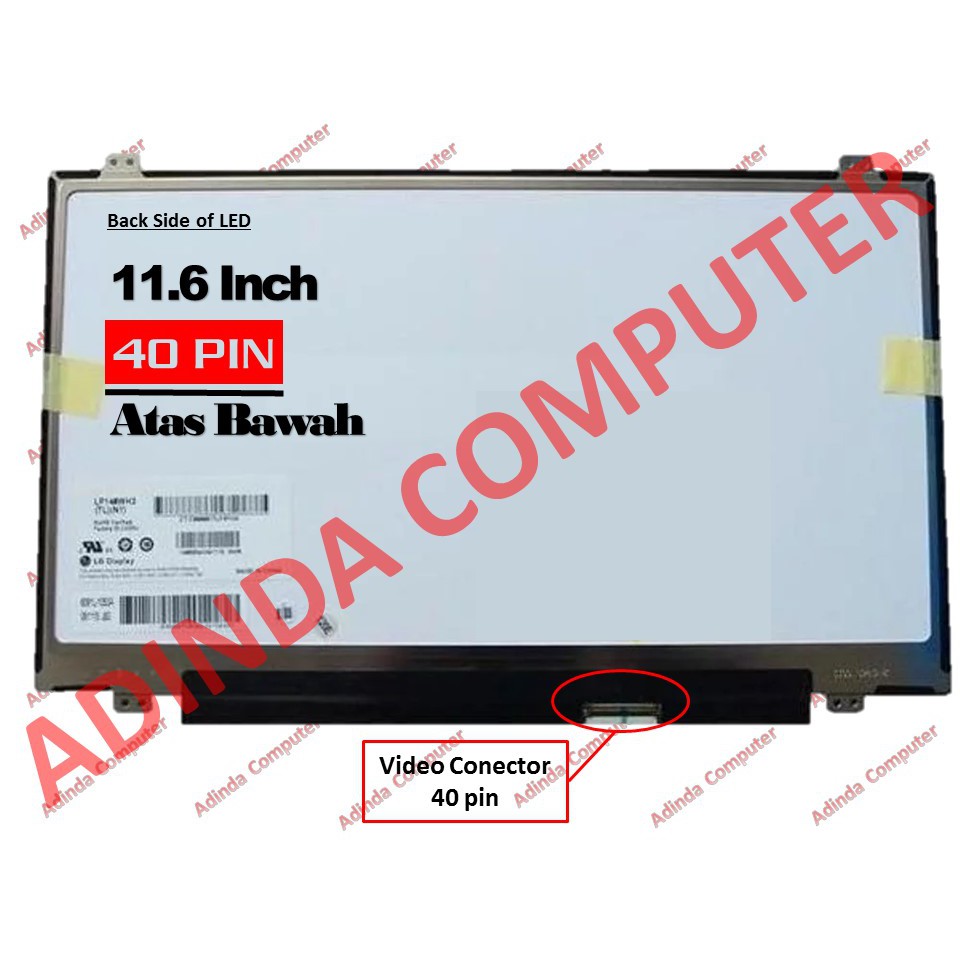 LCD LED Layar Screen 11.6 Inch 40 Pin Slim