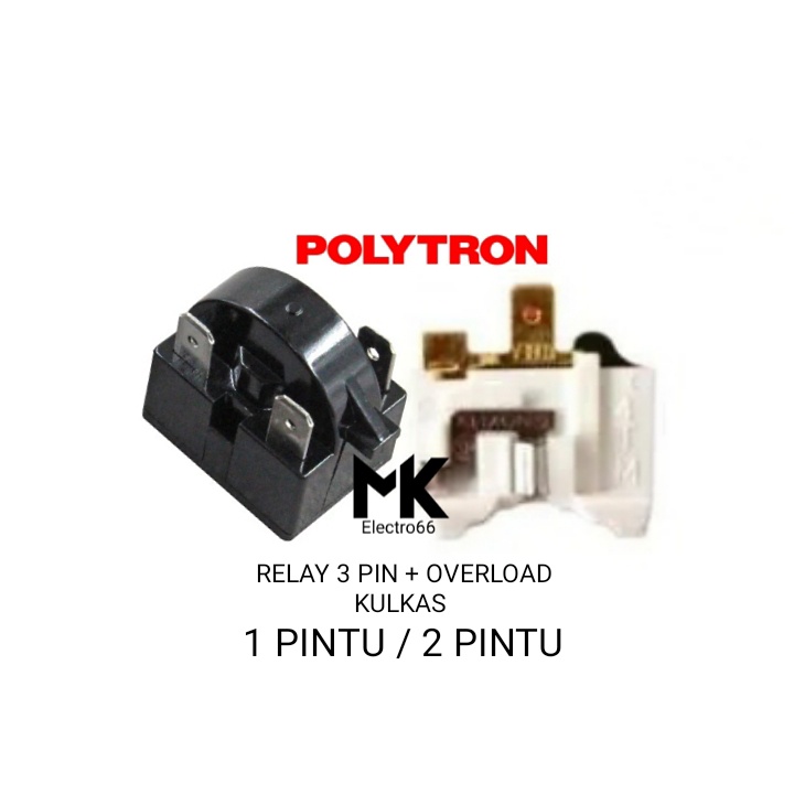 Relay 3 Pin + Ptc Overload Kulkas Polytron 1 pintu / 2 pintu