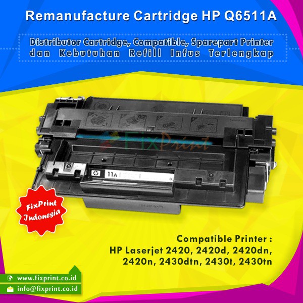 Cartridge Toner Remanufactured Q6511A 11A, Printer HP LaserJet 2420 2420d  Murah