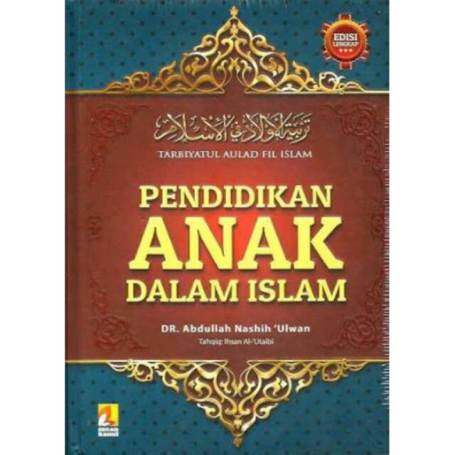 Buku Pendidikan Anak Dalam Islam Abdullah Nashih Ulwan Hard Cover Shopee Indonesia