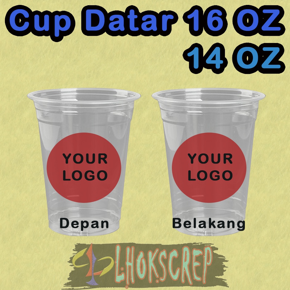 SABLON CUP DATAR SABLON CUP PRINTING SABLON CUP PP PLASTIK GELAS DATAR 14-16OZ