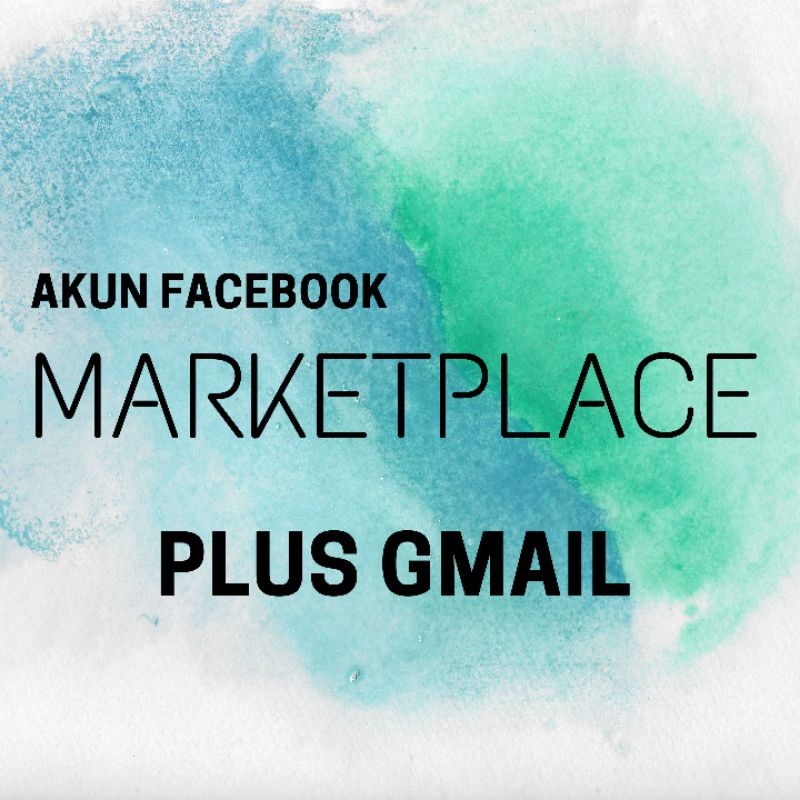 Akun FB MARKETPLACE plus GMAIL