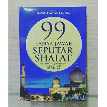 BUKU 99 TANYA JAWAB SEPUTAR SHALAT Ust Abdul Somad Murah