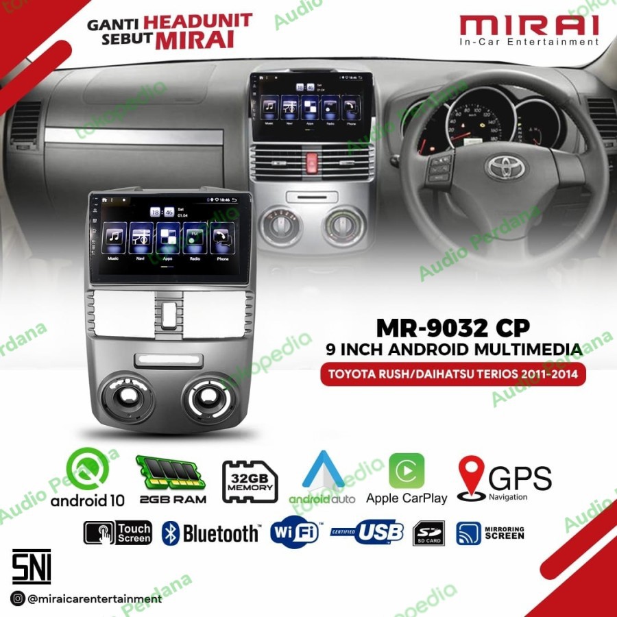 Head unit Android Terios Rush 2011-2017 Mirai 9032CP Auto Car Play