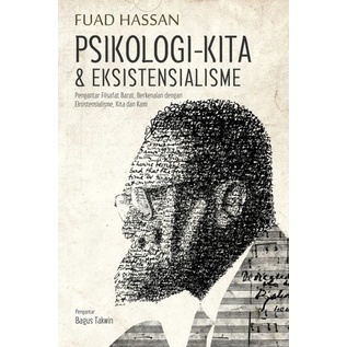 BUKU PSIKOLOGI KITA DAN EKSISTENSIALISME - FUAD HASSAN [ORIGINAL]