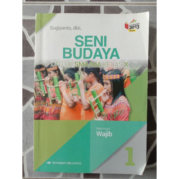 

BUKU CETAK SENI BUDAYA SMA KELAS 10 PENERBIT ERLANGGA (KURIKULUM 2013)