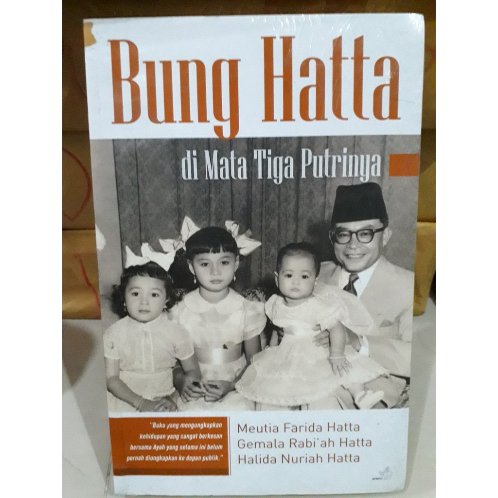 Bung Hatta di Mata Tiga Putrinya by Meutia Farida Hatta, Gemala Ra'biah H