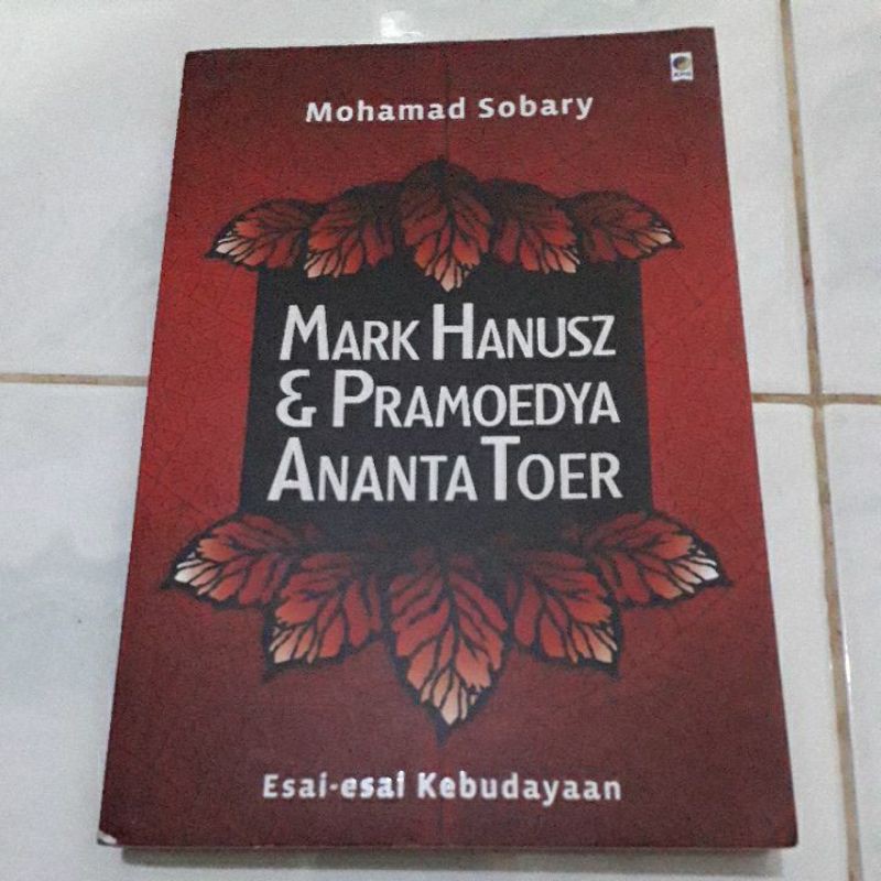 mark hanusz dan pramoedya ananta toer,esai esai kebudayaan