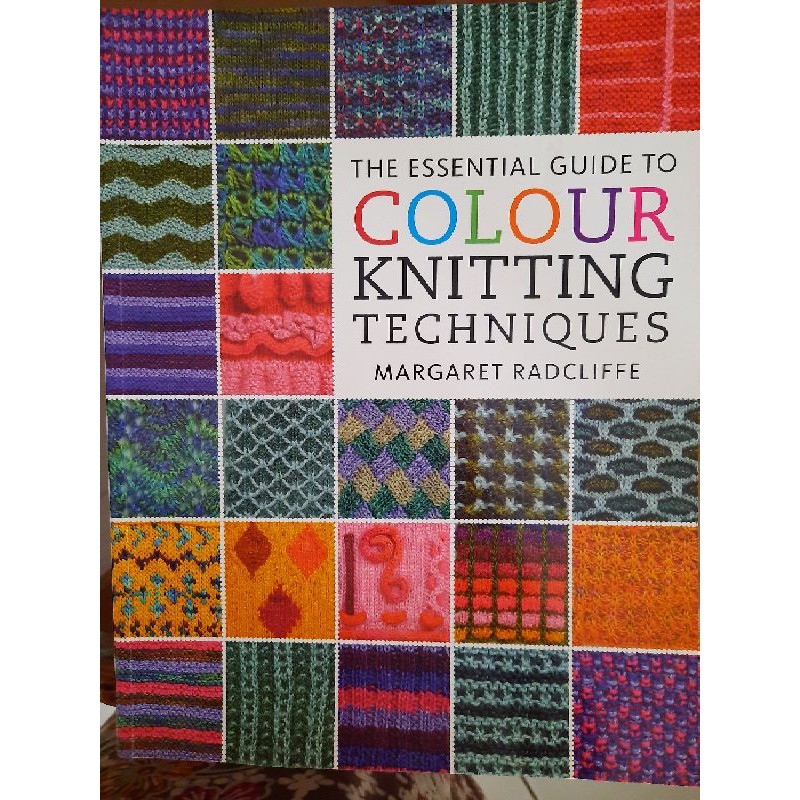 

The Essential Guide To Colour Knitting Techniques