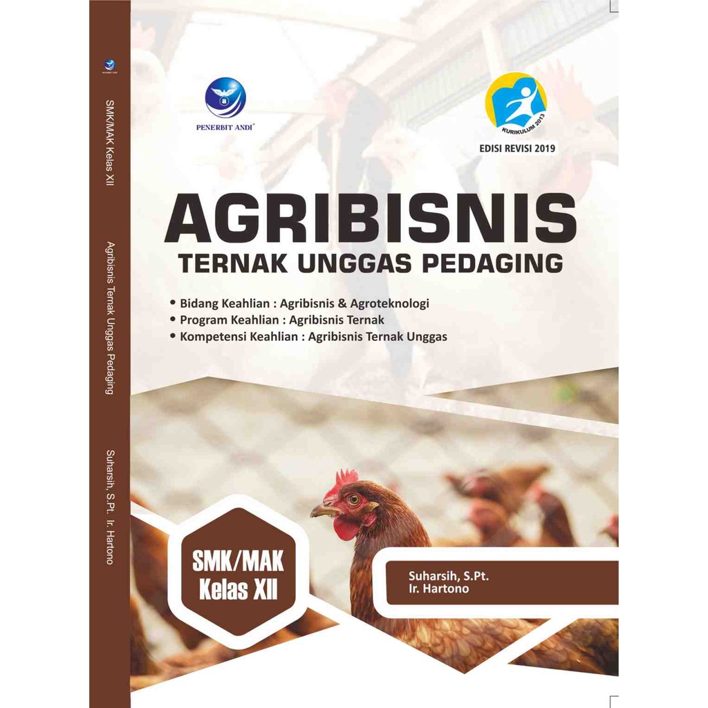 Agribisnis Ternak Unggas Pedaging Untuk SMK/MAK Kelas XII, Bidang Keahlian: Agribisnis Dan Agrotekno