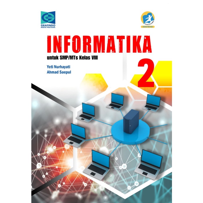 

Informatika 2 untuk SMP/MTs Kelas 8 (Grafindo)