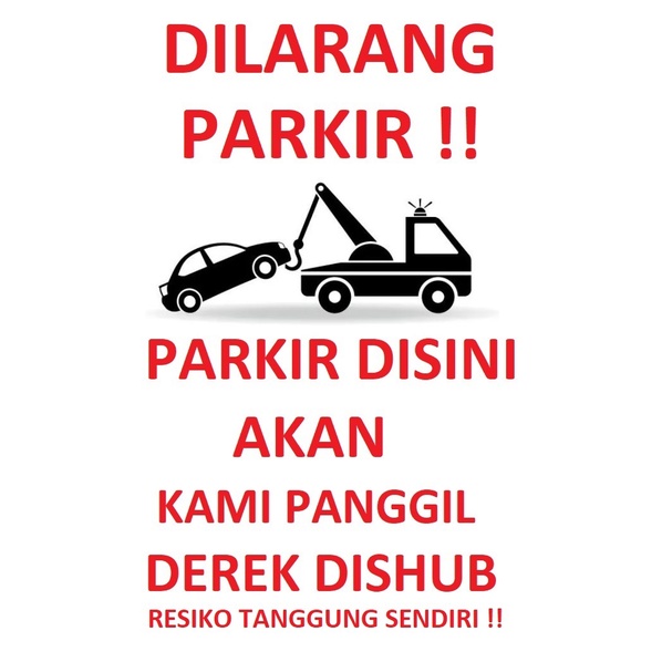 Rambu DILARANG PARKIR Plang No parking Khusus Direksi VIP Penghuni Hotel vallet Valet BISA CUSTOM not WET FLOOR