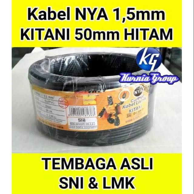 KABEL NYA KITANI 1.5mm PANJANG 50M FULL KABEL ENGKEL TUNGGAL KAWAT TEMBAGA MURNI SNI LMK INSTALASI