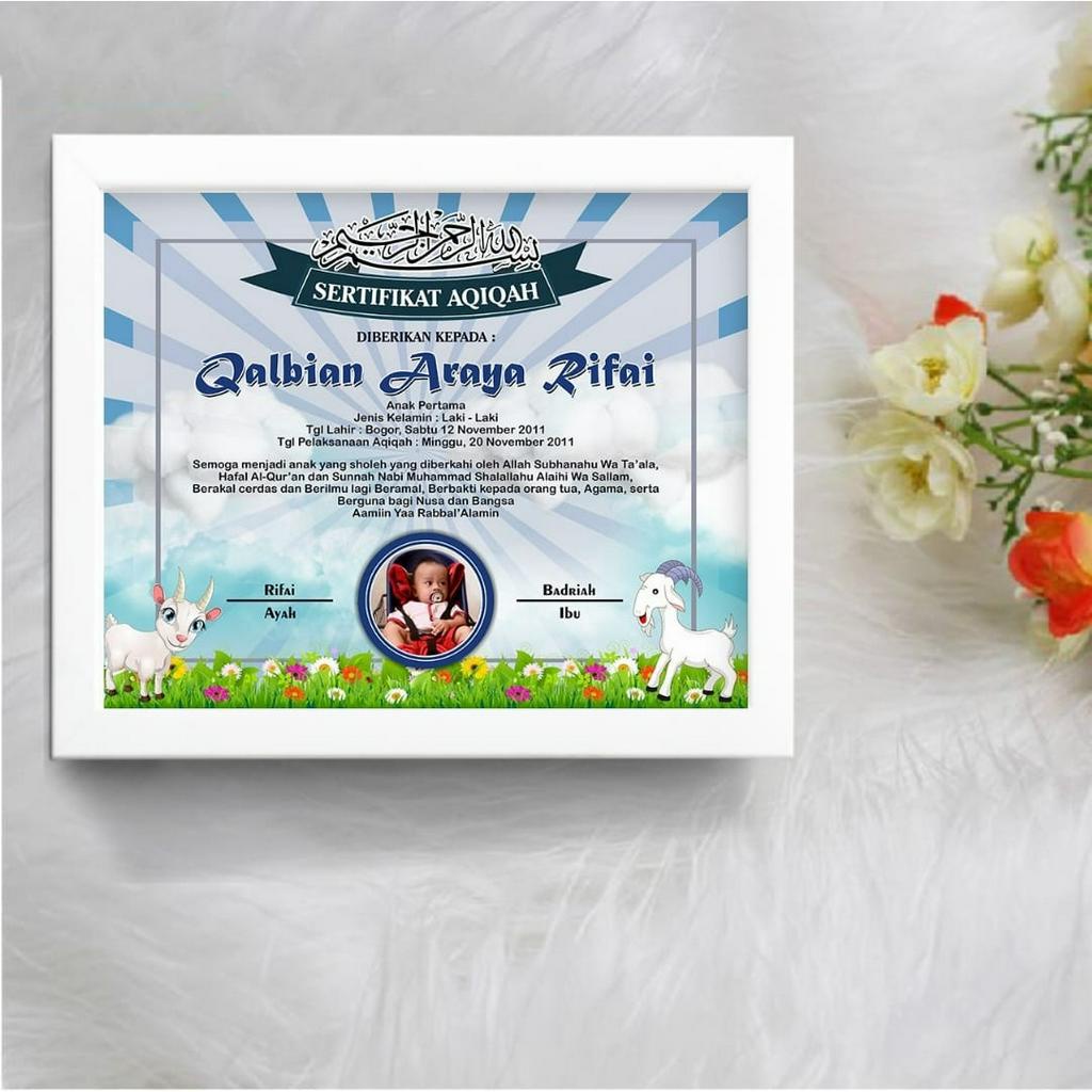 Sertifikat Aqiqah 20x25 cm 10r  Plus Bingkai Putih Bisa COD
