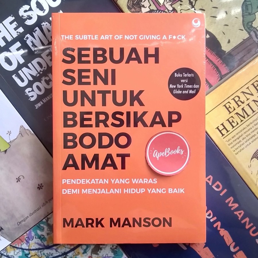 Mark Manson - Sebuah Seni untuk Bersikap Bodo Amat (ORI/Asli)