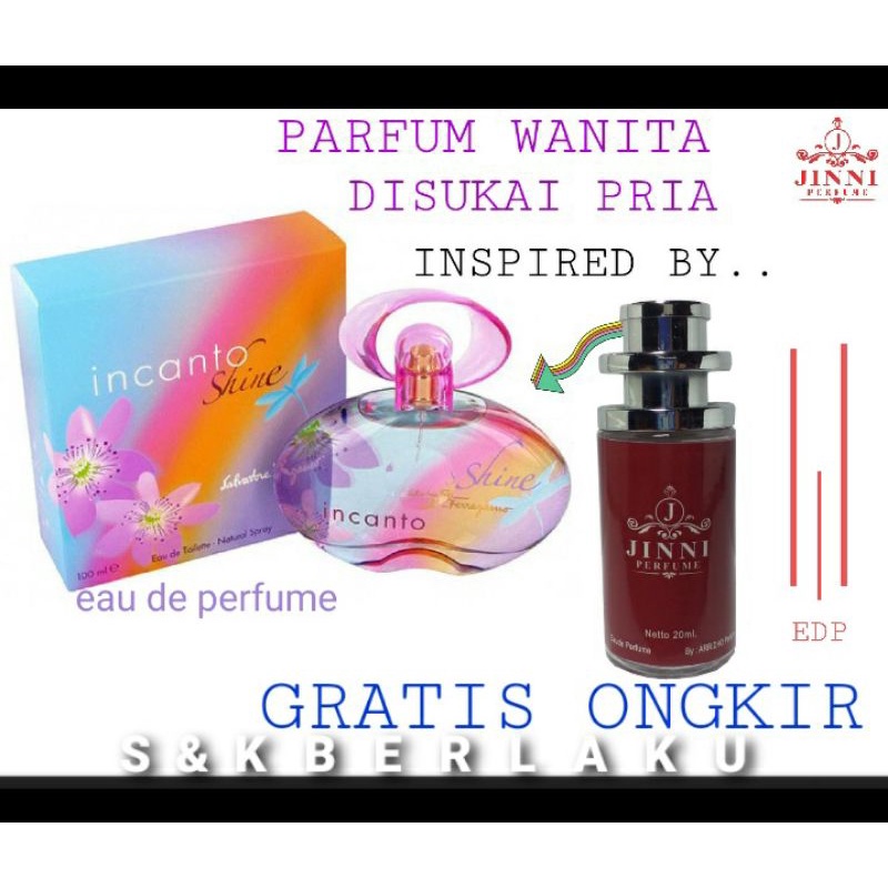 PARFUM WANITA TAHAN LAMA AROMA INCANTO SHINE BERKUALITAS ORIGINAL