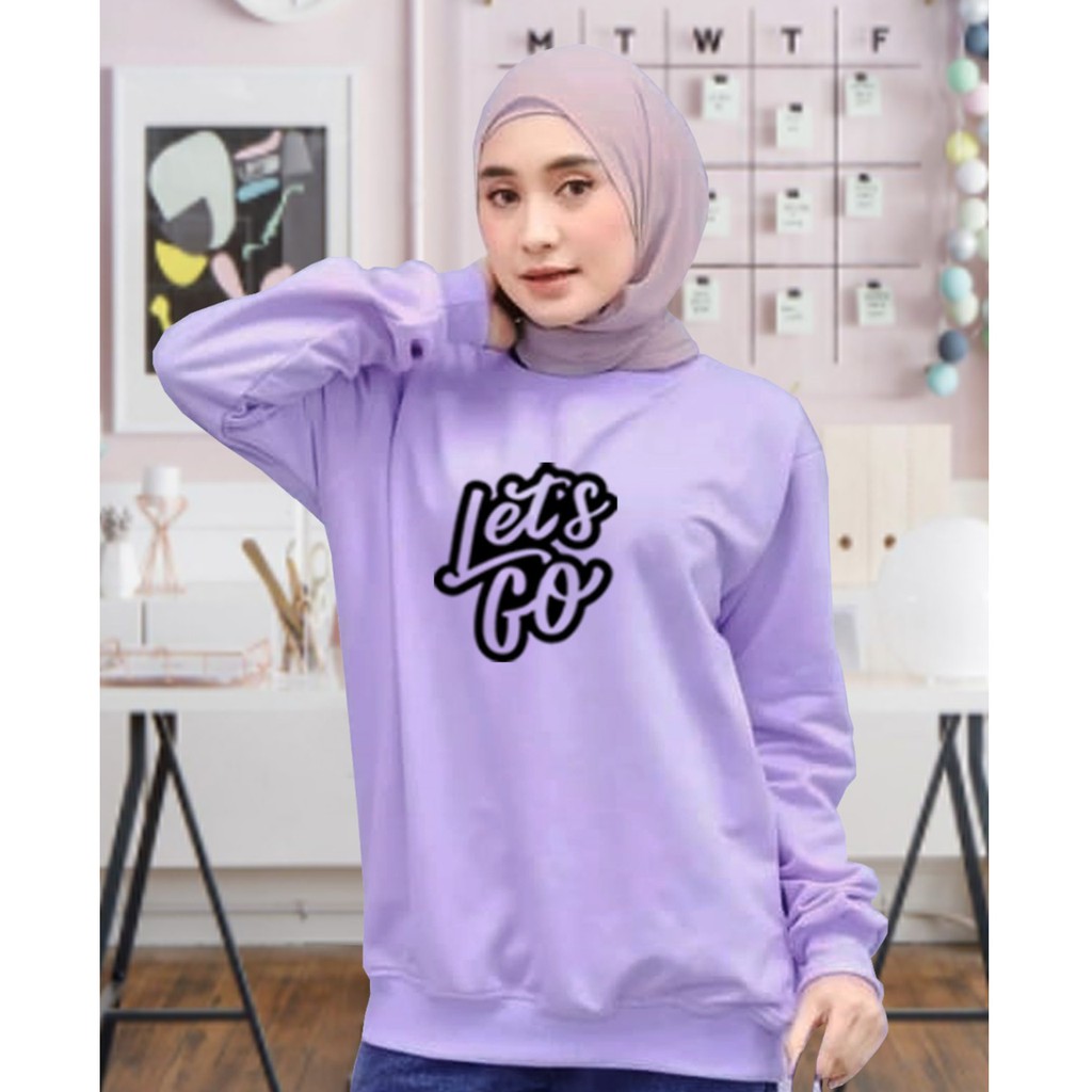 Kaos Lengan Panjang lets go/ Kaos Sweatshirt / Atasan Wanita / Atasan Wanita Lengan Panjang