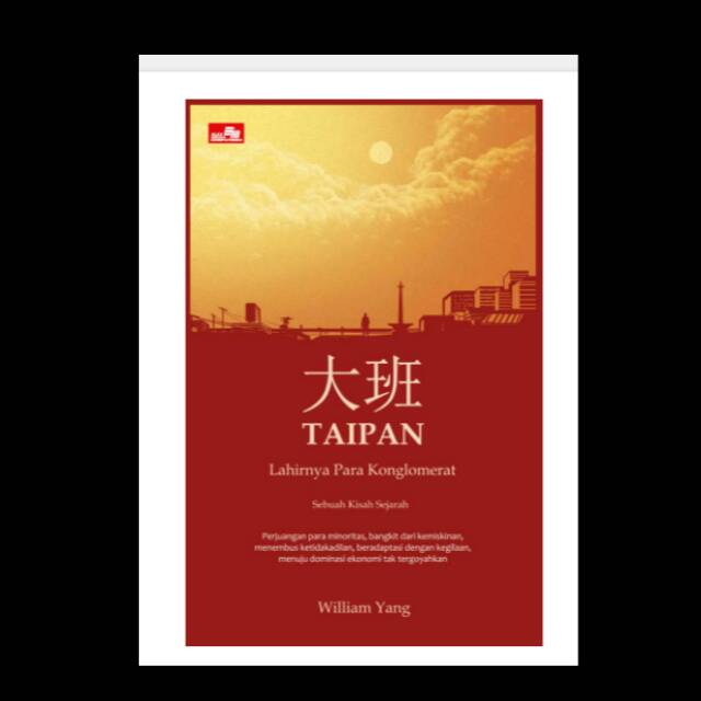 Buku TAIPAN lahirnya para konglomerat Indonesia