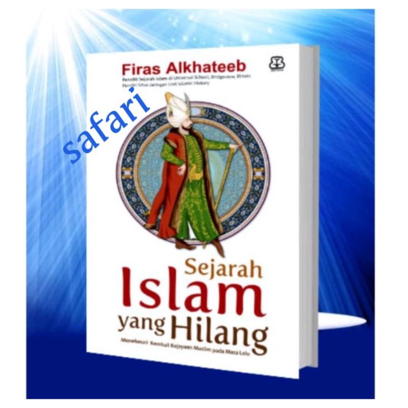SEJARAH ISLAM YANG HILANG