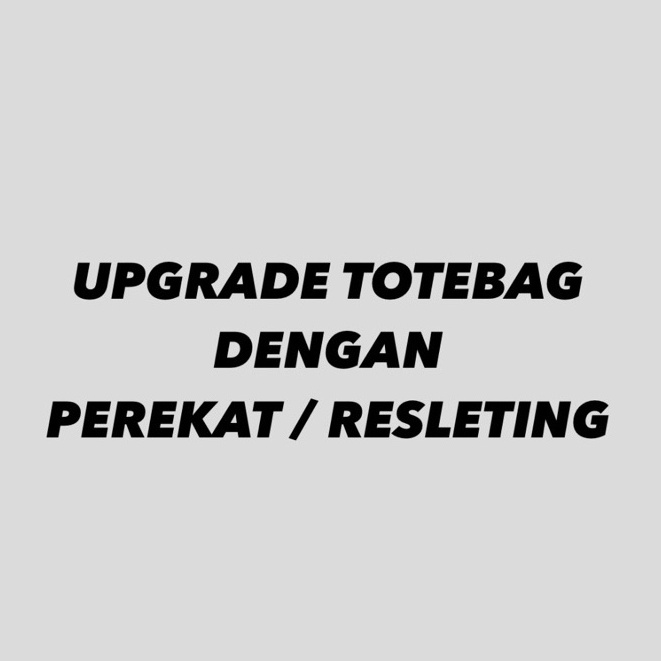 UPGRADE RESLETING TOTEBAG