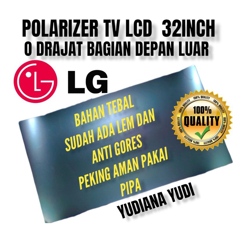 POLARIZER POLARIS TV LCD LG 32INCH 0 DERAJAT BAGIAN LUAR (DEPAN)