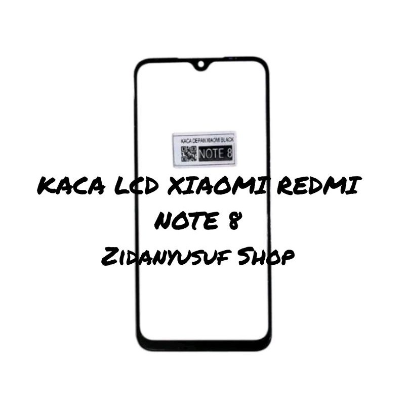 KACA DEPAN KACA LCD XIAOMI REDMI NOTE 8 ORIGINAL