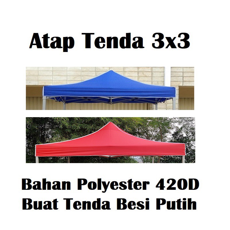 Terpal Atap Tenda Lipat 3x3 Buat Tenda Besi Putih (Tidak Termasuk Kerangka Besi Tenda)